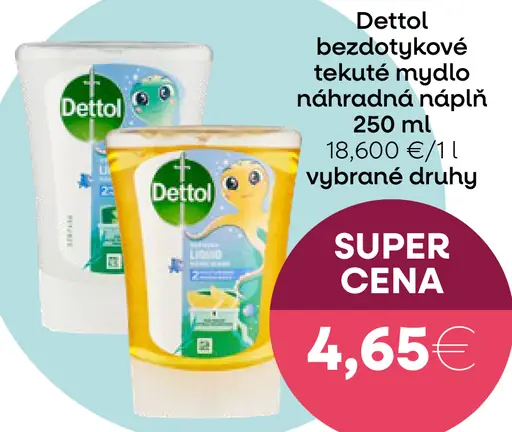 Dettol bezdotykové tekuté mydlo náhradná náplň vybrané druhy