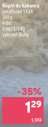 Náplň do kahanca parafínová VAX4