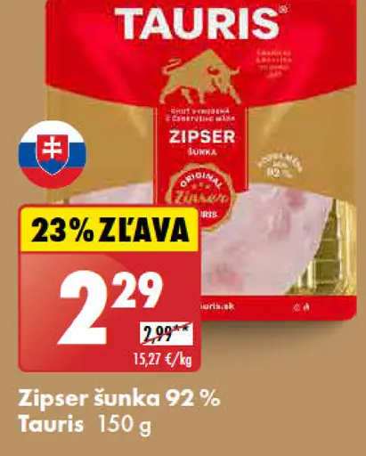 Tauris Zipser šunka 92%