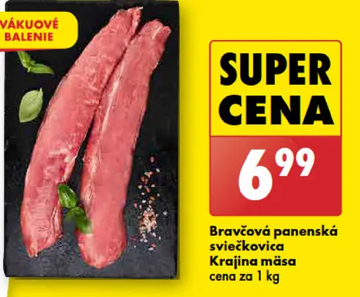 Krajina mäsa Bravčová panenská sviečkovica