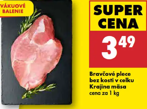Krajina mäsa Bravčové plece bez kosti, v celku