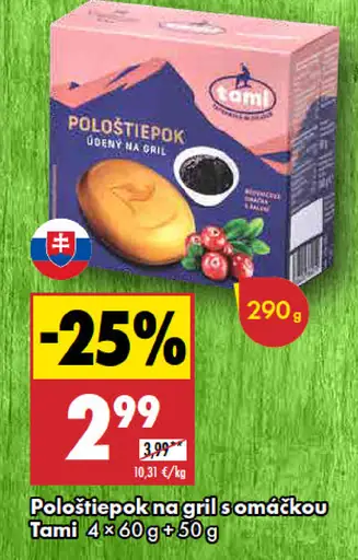 Tami Pološtiepok na gril s omáčkou