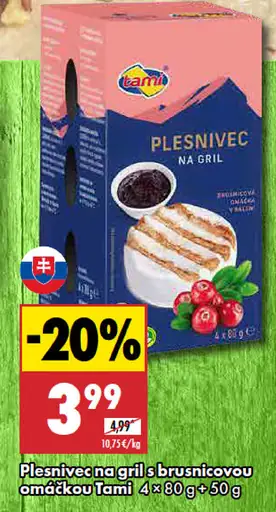 Tami Plesnivec na gril s brusnicovou omáčkou 4 x