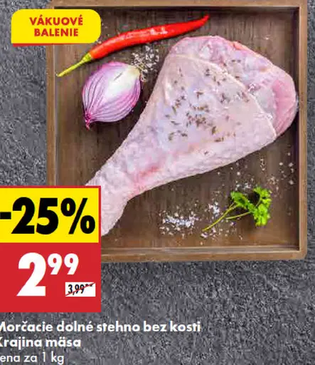 Krajina mäsa Morčacie dolné stehno bez kosti