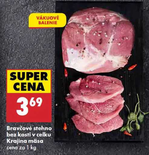 Bravčové stehno bez kosti vcelku Krajina mäsa