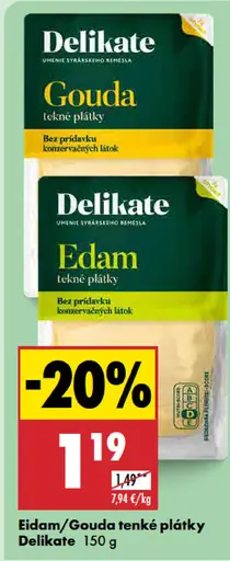 Delikate Eidam tenké plátky, Gouda tenké plátky