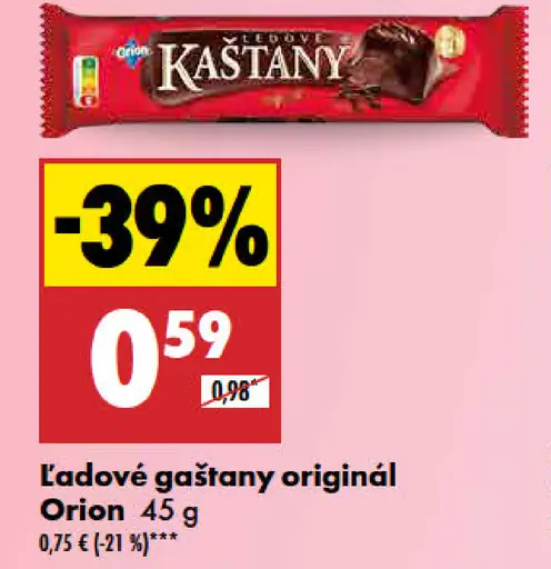 Orion Ľadové gaštany originál