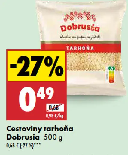 Dobruša cestoviny tarhoňa