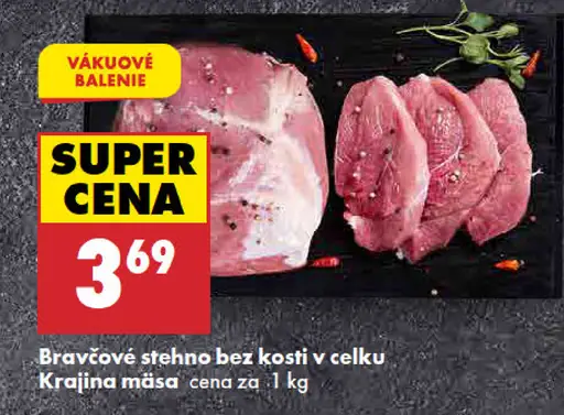Krajina mäsa Bravčové stehno
