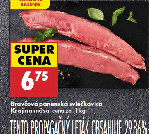 Krajina mäsa Bravčová panenská sviečkovica