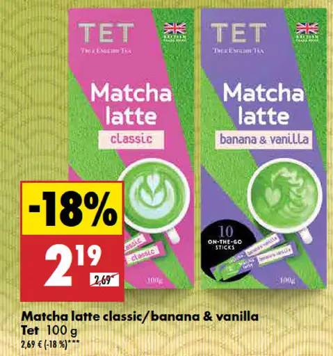 Tet Matcha latte classic/banana & vanilla