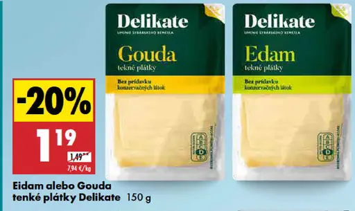 Delikate Edam alebo Gouda tenké plátky