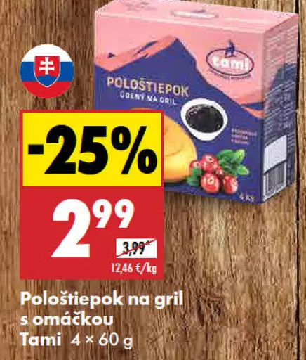 Tami Pološtiepok na gril s omáčkou