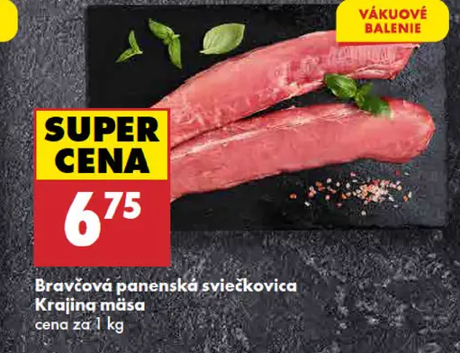 Krajina mäsa Bravčová panenská sviečkovica