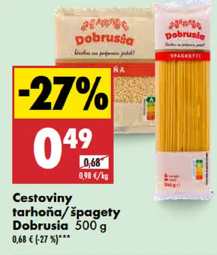 Dobruša Cestoviny tarhoňa/špagety
