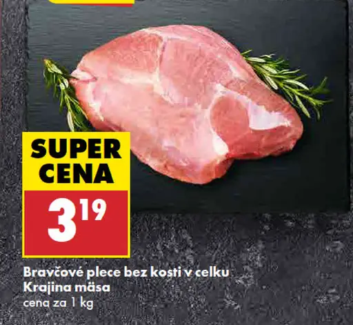 Bravčové plece bez kosti, v celku Krajina mäsa
