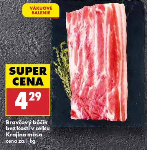 Bravčový bôčik bez kosti v celku Krajina mäsa