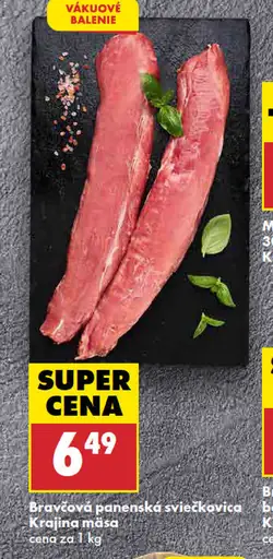 Krajina mäsa Bravčová panenská sviečkovica