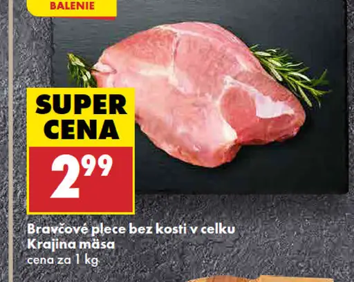 Bravčové plece bez kosti, v celku Krajina mäsa