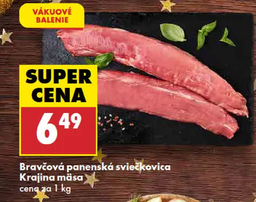 Krajina mäsa Bravčová panenská sviečkovica