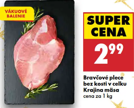 Bravčové plece bez kosti, v celku Krajina mäsa