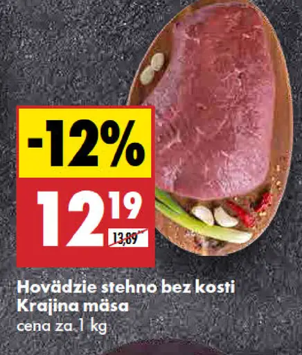 Krajina mäsa hovädzie stehno bez kosti