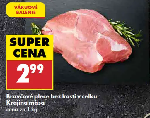 Bravčové plece bez kosti, v celku Krajina mäsa