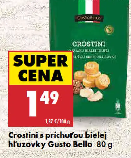 Gusto Bello crostini s príchuťou bielej hlúzovky