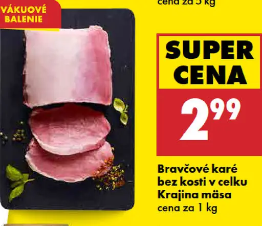 Bravčové karé bez kosti, v celku Krajina mäsa