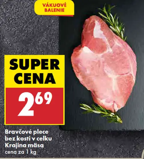 Bravčové plece bez kosti, v celku Krajina mäsa