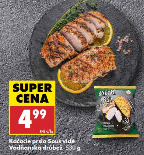 Kačacie prsia Sous vide Vodňanská drůbež