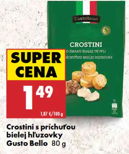 Gusto Bello crostini s príchuťou bielej hlúzovky