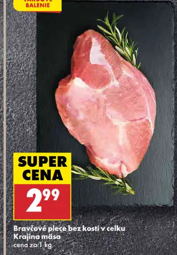 Bravčové plece bez kosti, v celku Krajina mäsa