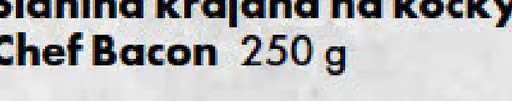 Chef Bacon Slanina krájaná na kocky