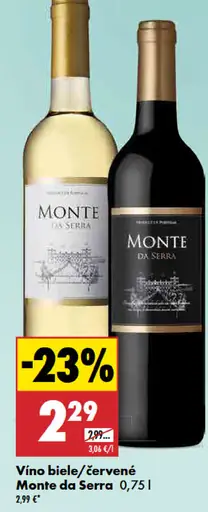 Monte da Serra Vino biele/červené