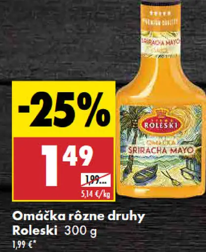 Roleski omáčka rôzne druhy
