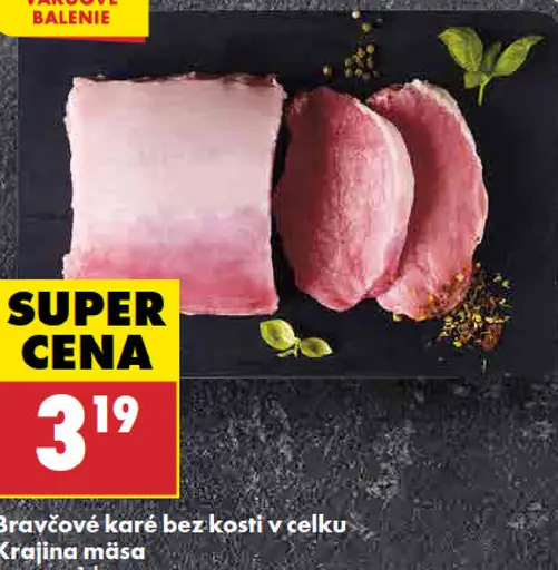 Krajina mäsa Bravčový bôčik bez kosti