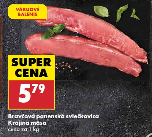Krajina mäsa Bravčová panenská sviečkovica