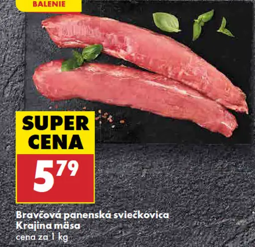 Krajina mäsa Bravčová panenská sviečkovica