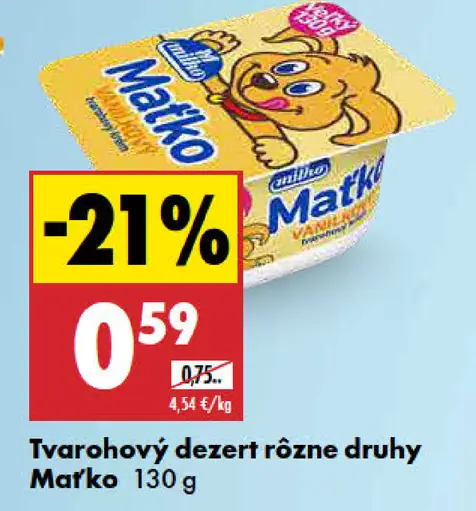 Tvarohový dezert rôzne druhy Maťko Milko
