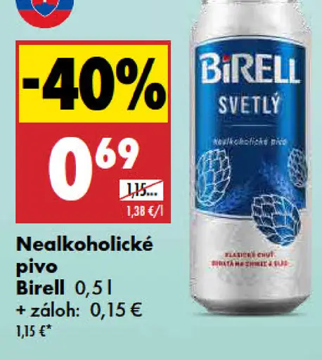 Birell Svetlý nealkoholické pivo; cena s aplikáciou 0,69 €, cena bez aplikácie 1,15 €; plechovka