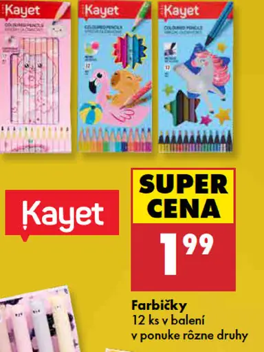 Kayet farbičky, rôzne druhy