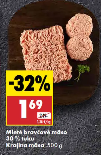 Krajina mäsa Mleté bravčové mäso 30 % tuku