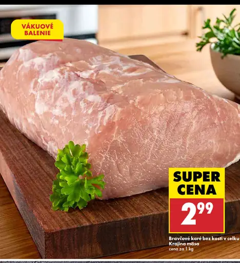 Krajina mäsa Bravčový bôčik bez kosti