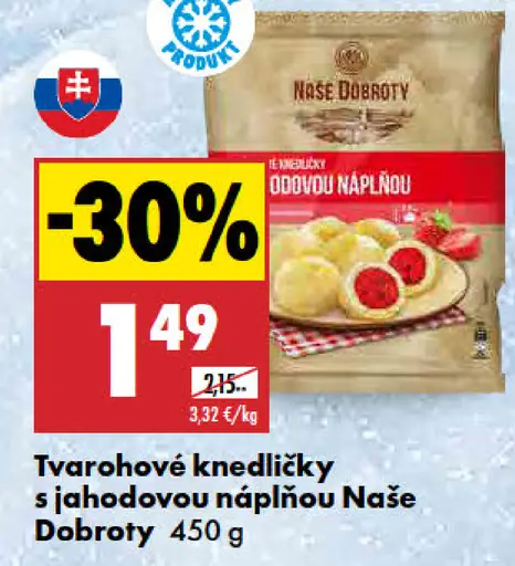 Naše dobroty Tvarohové knedličky s jahodovou náplňou