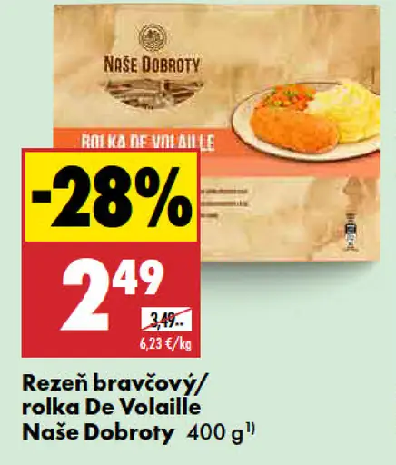 Rezeň bravčový, rolka De Volaille Naše Dobroty