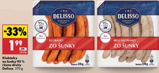 Klobásky zo šunky 95% rôzne druhy Delisso