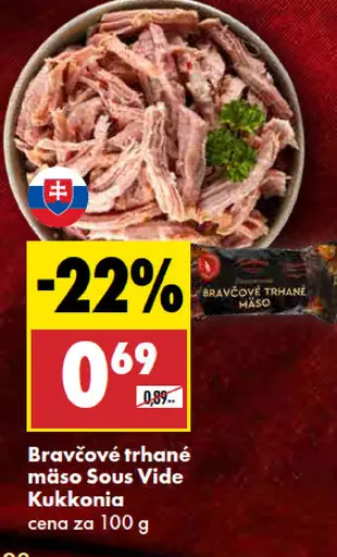 Bravčové trhané mäso Sous Vide Kukkonia