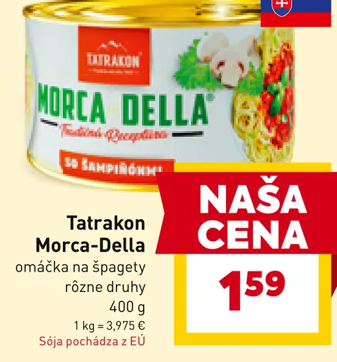 Tatrakon Morca-Della Omáčka na špagety