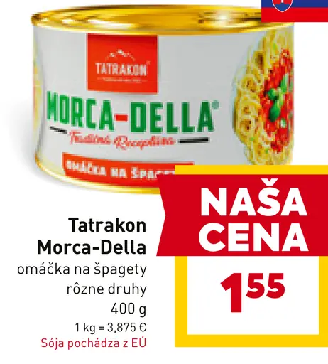 Tatrakon Morca-Della ochutená